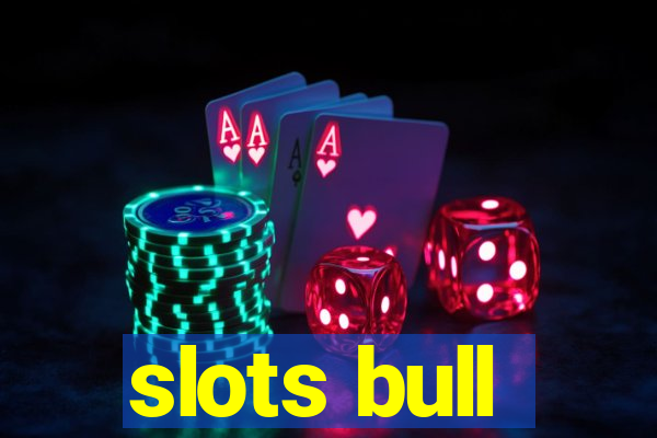 slots bull